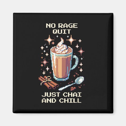 No Rage Quit Chai Chill Pixel Art Gamer Design  マグネット (正面)