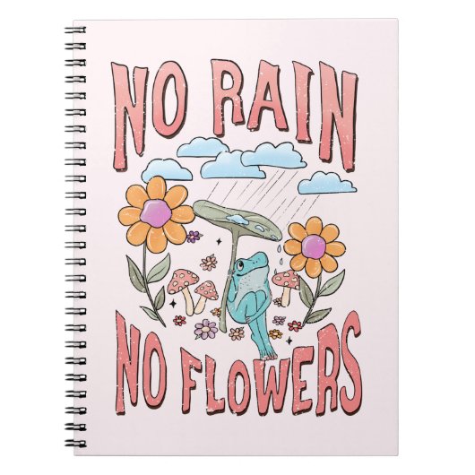 No Rain No Flower - 感動的フローラ ノートブック (正面)