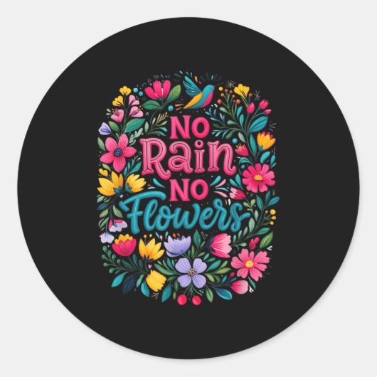 No Rain No Flowers Motivational Saying Wildflowers ラウンドシール (正面)