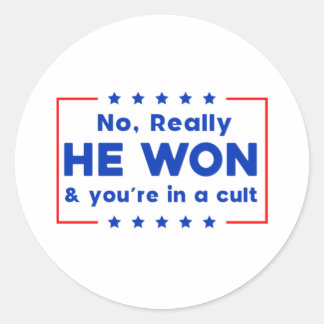 No Really He Won & あなたはin a cult ラウンドシール