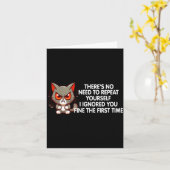 No Repeat Yourself I Ignored You Funny Cat Saying  カード (黄色い花)