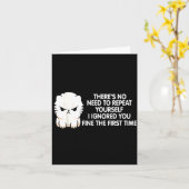 No Repeat Yourself I Ignored You Funny Cat Saying  カード (黄色い花)