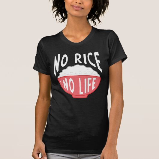No Rice No Life Asian Rice Bowl中毒 Tシャツ (正面)