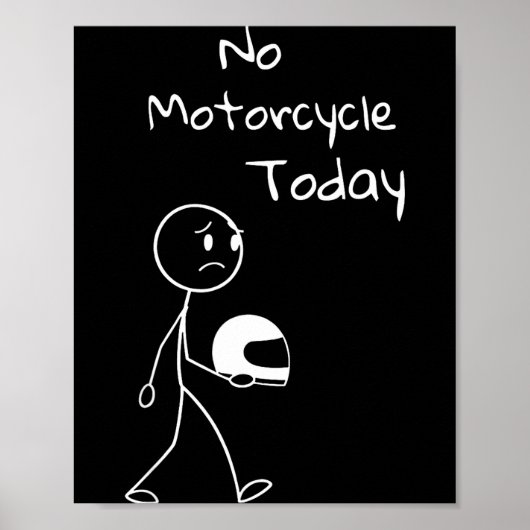 No Ride Today Funny Motorcycle Motorcycle Lovers M ポスター (正面)