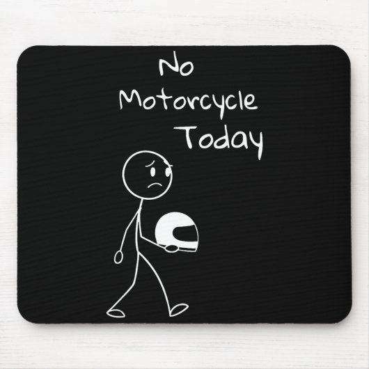 No Ride Today Funny Motorcycle Motorcycle Lovers M マウスパッド (正面)