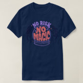 No Risk No魔法by Tobe Fonseca Tシャツ (デザイン正面)