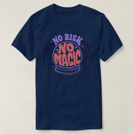 No Risk No魔法by Tobe Fonseca Tシャツ (デザイン正面)