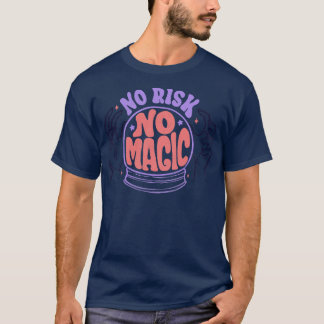 No Risk No魔法by Tobe Fonseca Tシャツ
