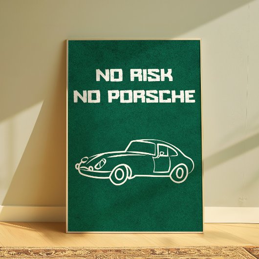 No Risk No Porsche Funny Car Quote Poster ポスター