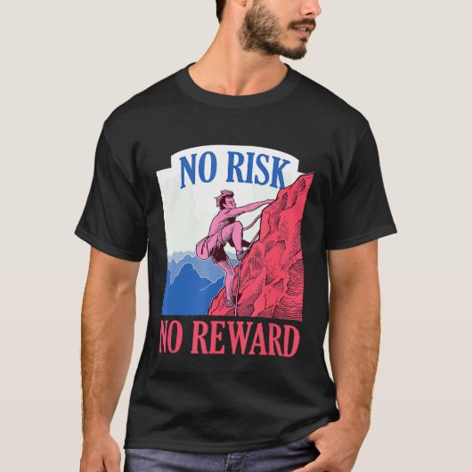 No Risk No Reward登山Bouldering Freeclimbing Tシャツ (正面)