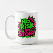 No Risk No Story コーヒーマグカップ (左)