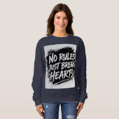 No Rules Just Break Hearts – Bold Street Typograph スウェットシャツ (正面フル)