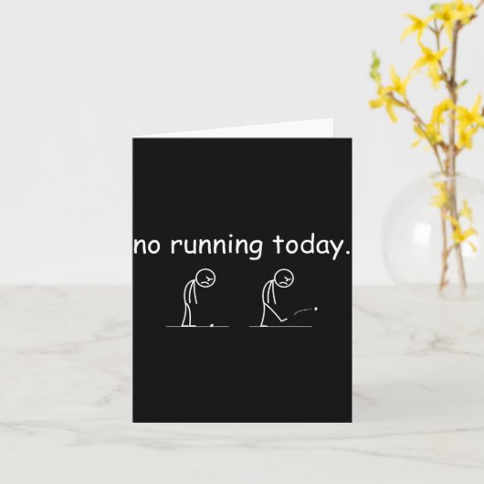 No Running Today Funny Marathon Runner Athlete Men カード (黄色い花)