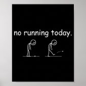 No Running Today Funny Marathon Runner Athlete Men ポスター (正面)