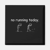 No Running Today Funny Marathon Runner Athlete Men マグネット (正面)