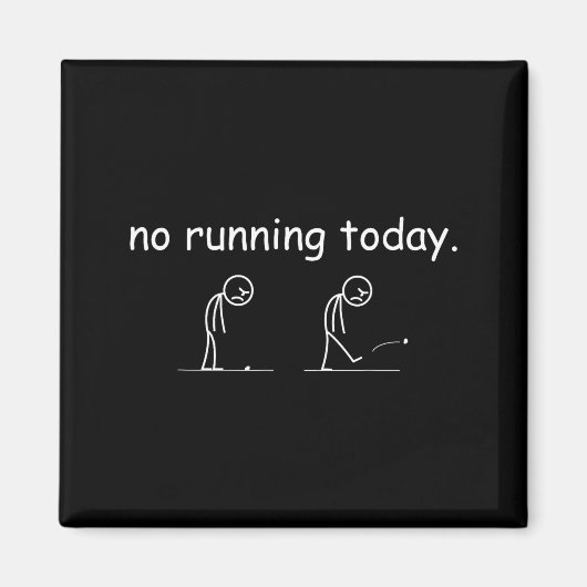 No Running Today Funny Marathon Runner Athlete Men マグネット (正面)