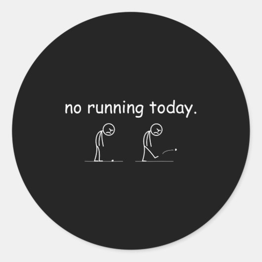 No Running Today Funny Marathon Runner Athlete Men ラウンドシール (正面)