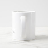 No Rush – Gentle Reminder Coffee Mug ジャンボコーヒーマグカップ (裏面)