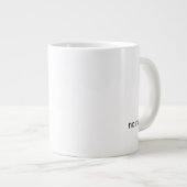 No Rush – Gentle Reminder Coffee Mug ジャンボコーヒーマグカップ (正面右)