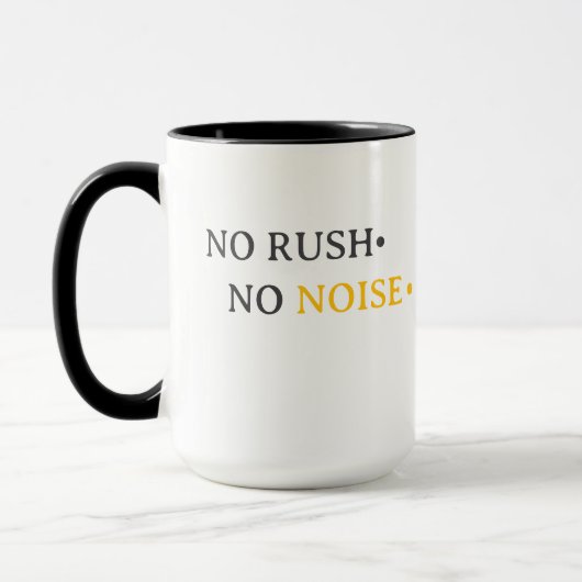 No Rush No Noise – Minimal Calm Typography Design マグカップ (左)