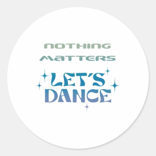 No S Let's Dance Sticker ラウンドシール (正面)