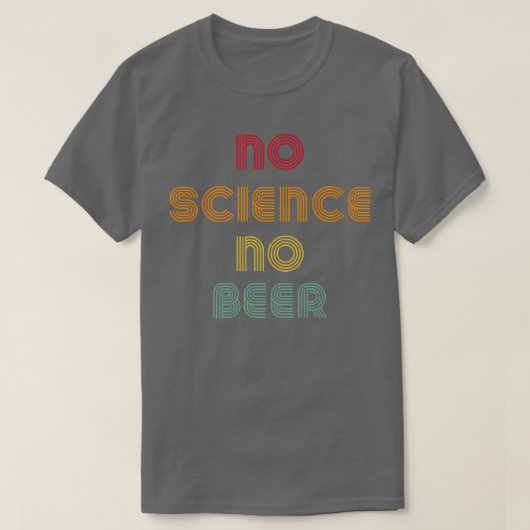 No Science No Beer おもしろい Science TeeヴィンテージPrem Tシャツ (デザイン正面)