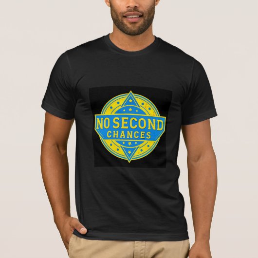 No Second Chances | Luxury Power T-Shirt | Bold Mi Tシャツ (正面)