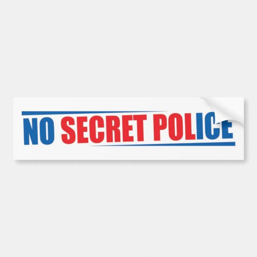 No Secret Police Bumper Sticker バンパーステッカー (正面)