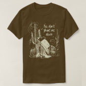 No Shoot Me Down Boot Cowboy And Lyrics Tシャツ (デザイン正面)