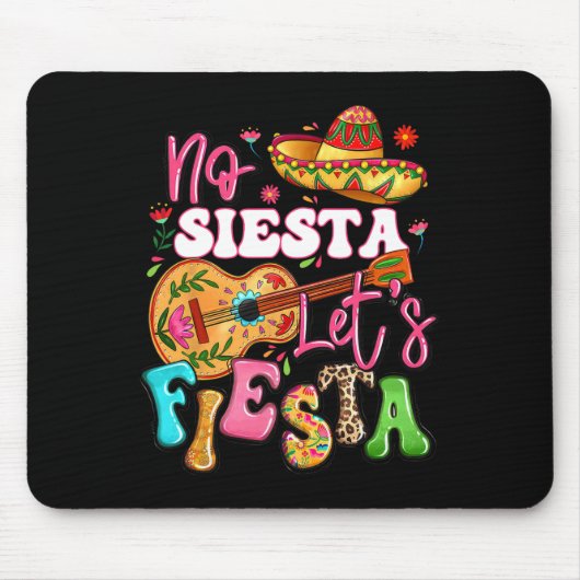 No Siesta Let's Fiesta Guitar Cinco De Mayo Mexica マウスパッド (正面)