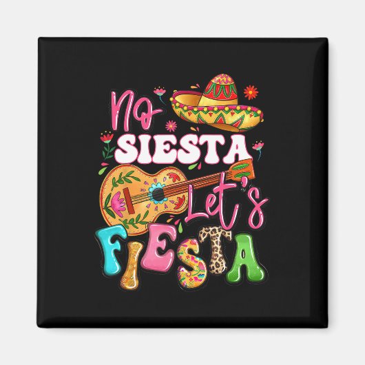 No Siesta Let's Fiesta Guitar Cinco De Mayo Mexica マグネット (正面)
