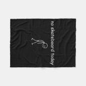 No Skateboarding Today, Sad Skater For Skateboardi フリースブランケット (正面(横))