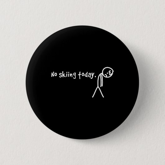 No Skiing Today Sad Stick Man  缶バッジ (正面)
