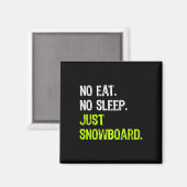 No sleep食べ Repeat Just Snowboardスノーボード マグネット (正面/裏面)