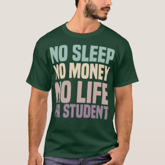 No sleep No Money No Life医師アシスタントスタッド Tシャツ