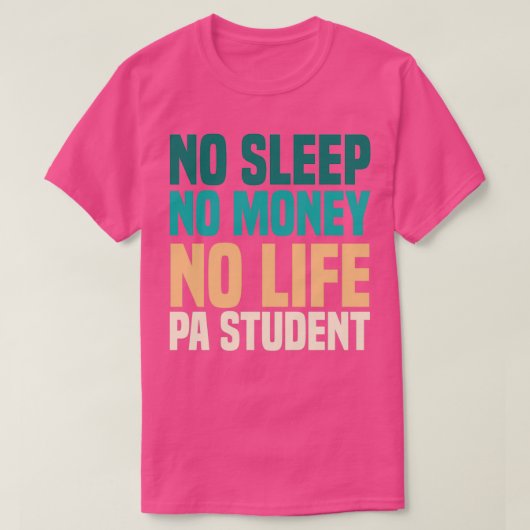 No sleep No Money No Life医師アシスタントスタッド Tシャツ (デザイン正面)