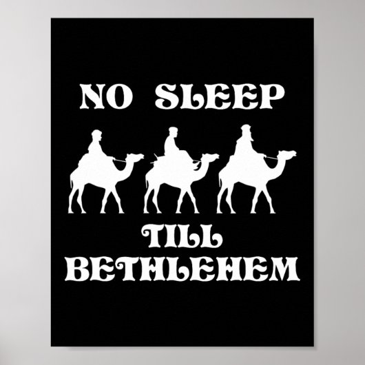 No Sleep Till Bethlehem Funny Three Wise Men Kings ポスター (正面)