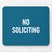 No Soliciting, Funny, Jokes, Sarcastic  マウスパッド (正面)