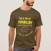 No soy mandilon,lo que pasa es que quiero mucho a tシャツ (正面)