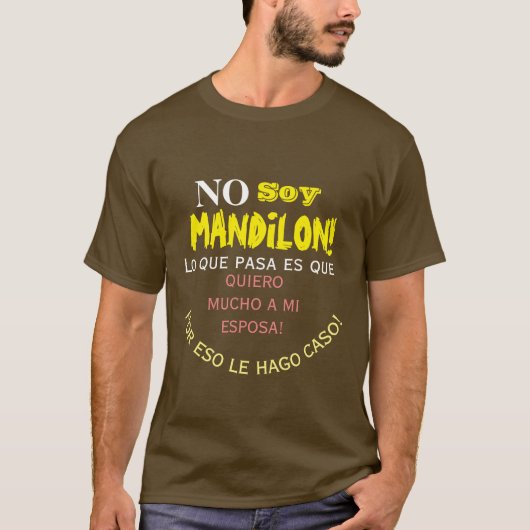 No soy mandilon,lo que pasa es que quiero mucho a tシャツ (正面)