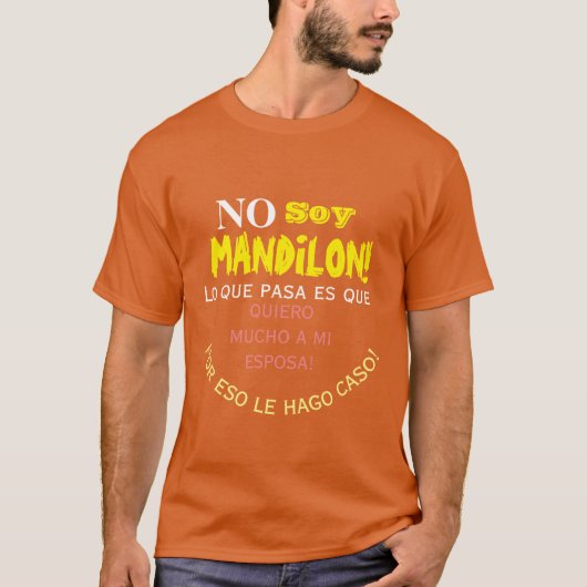 No soy mandilon,lo que pasa es que quiero mucho a tシャツ (正面)