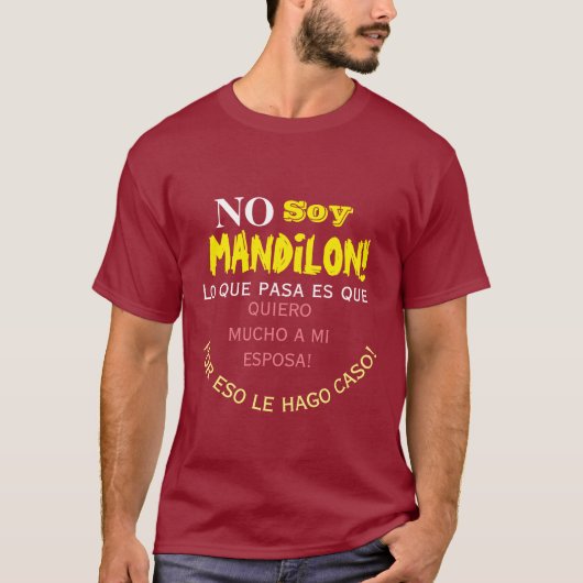 No soy mandilon,lo que pasa es que quiero mucho a tシャツ (正面)