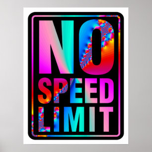 No Speed Limit (1) with Fractal Art ポスター