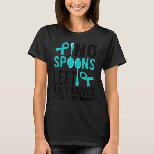 No Spoons Dysautonomia Warrior Dysautonomia Awaren Tシャツ (正面)