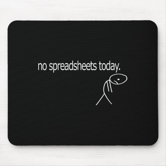 No Spreadsheets Today Accounting Spreadsheets Acco マウスパッド (正面)
