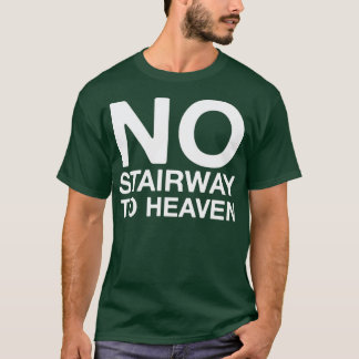 No Stairway Guitar Store Sign クラシック Musiciおもしろい Tシャツ