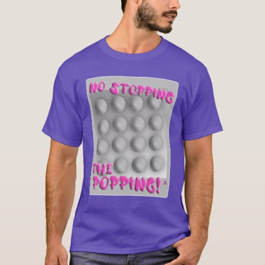 No Stopping Popping Bubble Wrap Art Tシャツ (正面)