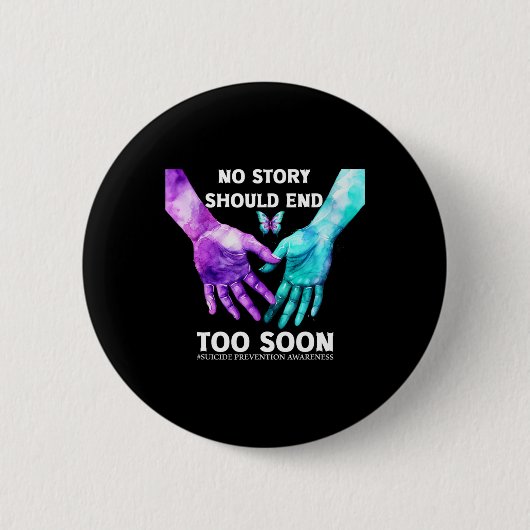 No Story Should End Too Soon Tee自殺認識度 缶バッジ (正面)