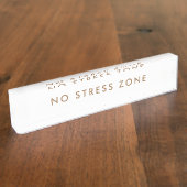 No Stress Zone Modern Minimalist Funny デスクネームプレート (側面)