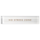 No Stress Zone Modern Minimalist Funny デスクネームプレート (正面)